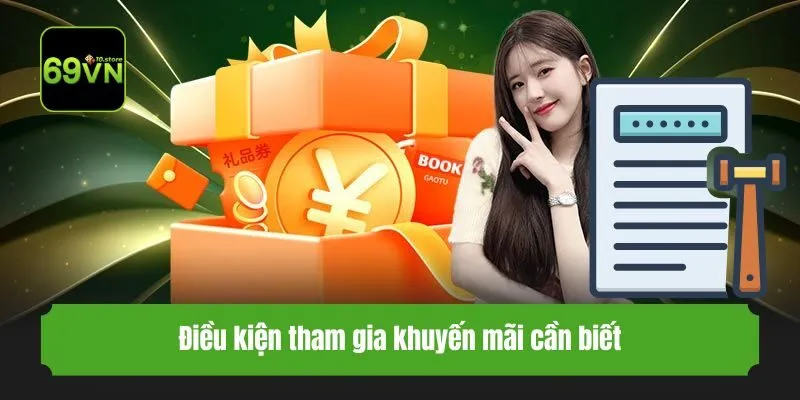 Điều kiện tham gia khuyến mãi cần biết
