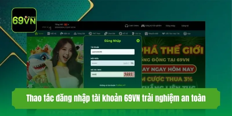 Thao tác đăng nhập tài khoản 69VN trải nghiệm an toàn